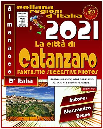 La città di Catanzaro (Almanacco d'Italia Vol. 3)